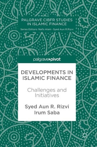 Developments in Islamic Finance Challenges and Initiatives