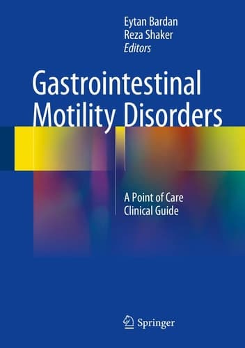 Gastrointestinal Motility Disorders A Point of Care Clinical Guide