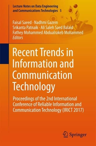 Recent Trends in Information and Communication Technology Proceedings of the 2nd International Conference of Reliable Information and Communication Technology (IRICT 2017)