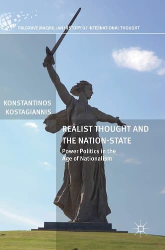 Realist Thought and the Nation-State Power Politics in the Age of Nationalism