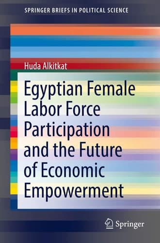 Egyptian Female Labor Force Participation and the Future of Economic Empowerment