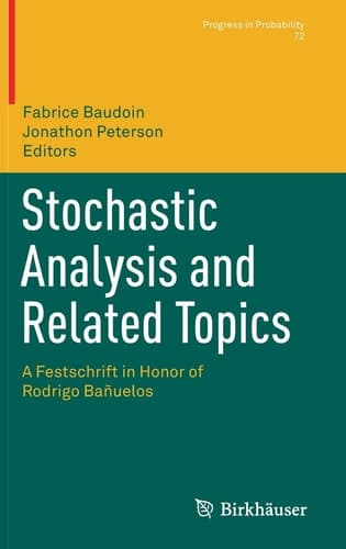 Stochastic Analysis and Related Topics A Festschrift in Honor of Rodrigo Bañuelos