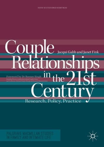 Couple Relationships in the 21st Century Research, Policy, Practice