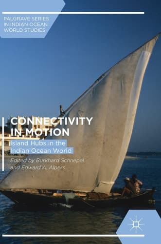 Connectivity in Motion Island Hubs in the Indian Ocean World