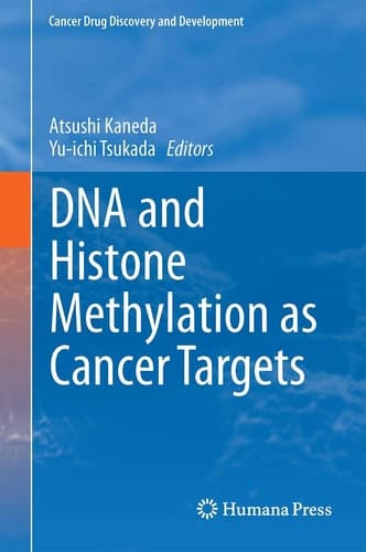 DNA and Histone Methylation as Cancer Targets