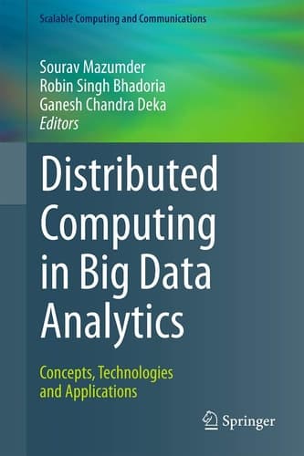 Distributed Computing in Big Data Analytics Concepts, Technologies and Applications