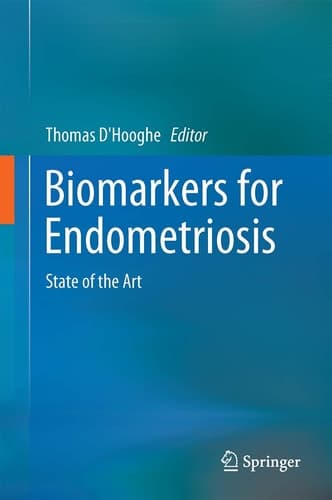 Biomarkers for Endometriosis State of the Art