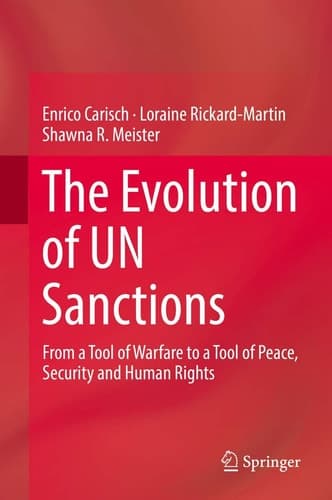 The Evolution of UN Sanctions From a Tool of Warfare to a Tool of Peace, Security and Human Rights