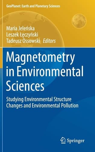 Magnetometry in Environmental Sciences Studying Environmental Structure Changes and Environmental Pollution