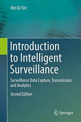 Introduction to Intelligent Surveillance Surveillance Data Capture, Transmission, and Analytics