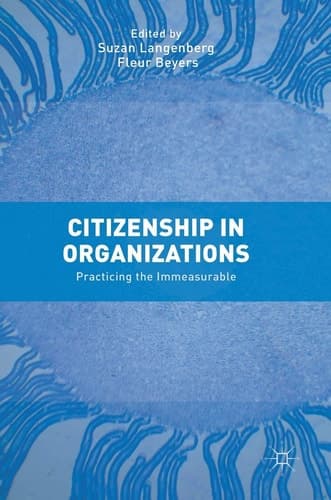 Citizenship in Organizations Practicing the Immeasurable