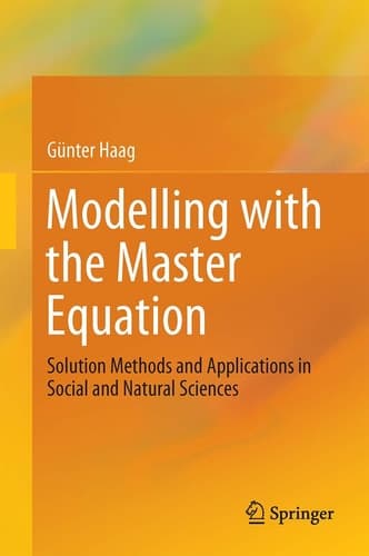 Modelling with the Master Equation Solution Methods and Applications in Social and Natural Sciences