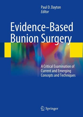 Evidence-Based Bunion Surgery A Critical Examination of Current and Emerging Concepts and Techniques