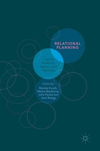 Relational Planning Tracing Artefacts, Agency and Practices