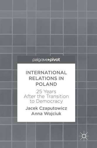 International Relations in Poland 25 Years After the Transition to Democracy