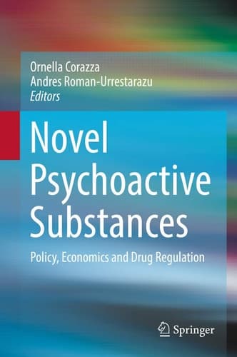 Novel Psychoactive Substances Policy, Economics and Drug Regulation