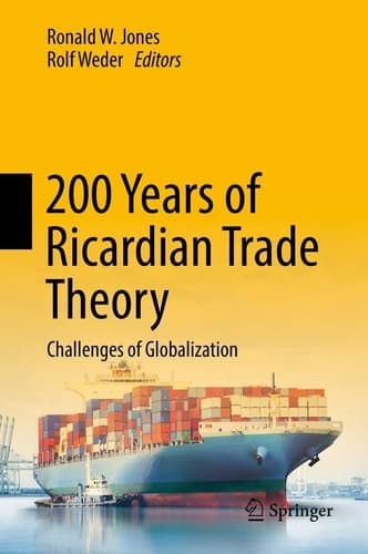 200 Years of Ricardian Trade Theory Challenges of Globalization