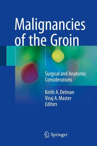 Malignancies of the Groin Surgical and Anatomic Considerations