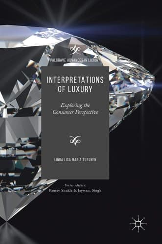 Interpretations of Luxury Exploring the Consumer Perspective