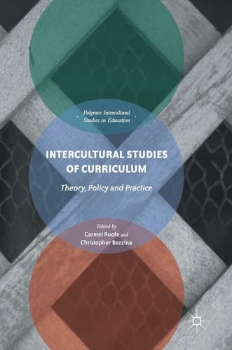 Intercultural Studies of Curriculum Theory, Policy and Practice