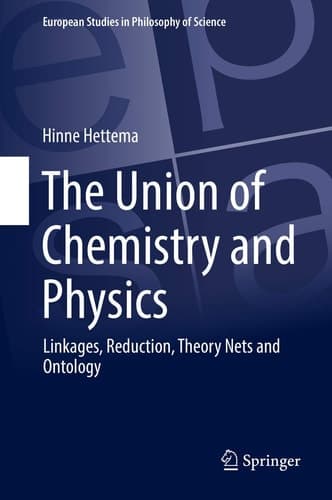 The Union of Chemistry and Physics Linkages, Reduction, Theory Nets and Ontology