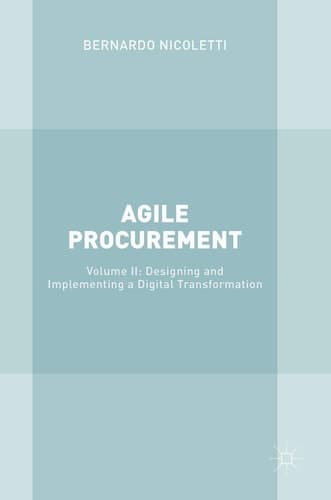 Agile Procurement Volume II: Designing and Implementing a Digital Transformation