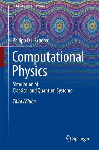 Computational Physics Simulation of Classical and Quantum Systems