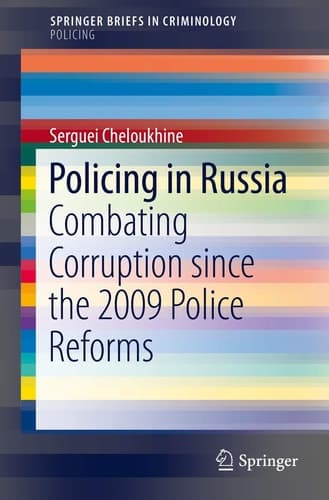 Policing in Russia Combating Corruption since the 2009 Police Reforms