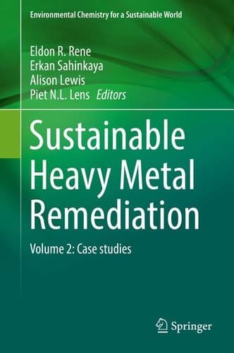 Sustainable Heavy Metal Remediation Volume 2: Case studies