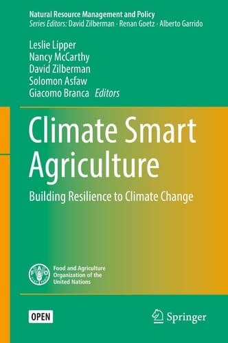 Climate Smart Agriculture Building Resilience to Climate Change