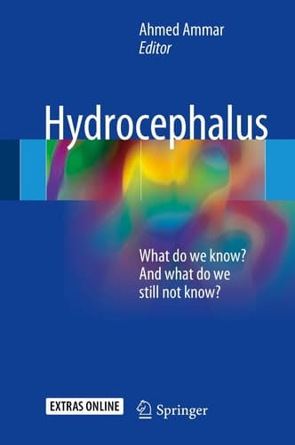 Hydrocephalus What do we know? And what do we still not know?