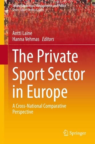 The Private Sport Sector in Europe A Cross-National Comparative Perspective