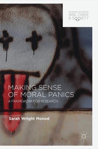 Making Sense of Moral Panics A Framework for Research