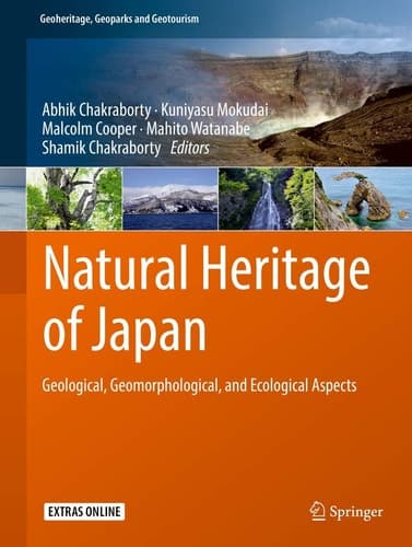 Natural Heritage of Japan Geological, Geomorphological, and Ecological Aspects