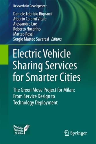 Electric Vehicle Sharing Services for Smarter Cities The Green Move project for Milan: from service design to technology deployment