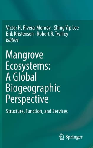 Mangrove Ecosystems: A Global Biogeographic Perspective Structure, Function, and Services