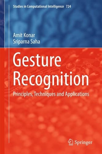 Gesture Recognition Principles, Techniques and Applications