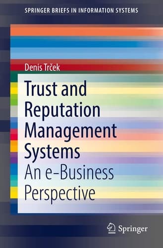 Trust and Reputation Management Systems An e-Business Perspective