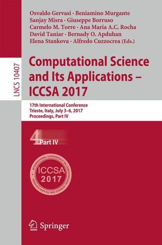 Computational Science and Its Applications – ICCSA 2017 17th International Conference, Trieste, Italy, July 3-6, 2017, Proceedings, Part IV