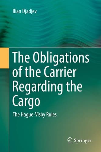 The Obligations of the Carrier Regarding the Cargo The Hague-Visby Rules
