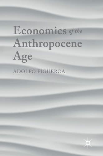 Economics of the Anthropocene Age