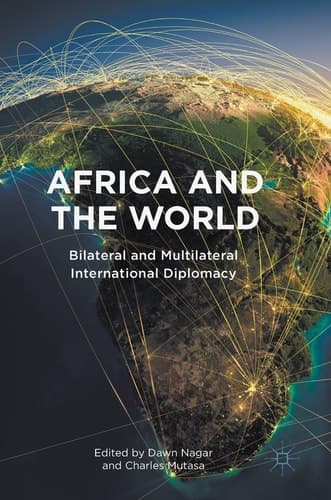 Africa and the World Bilateral and Multilateral International Diplomacy
