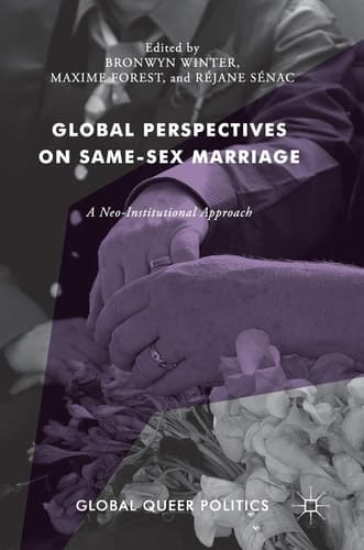 Global Perspectives on Same-Sex Marriage A Neo-Institutional Approach