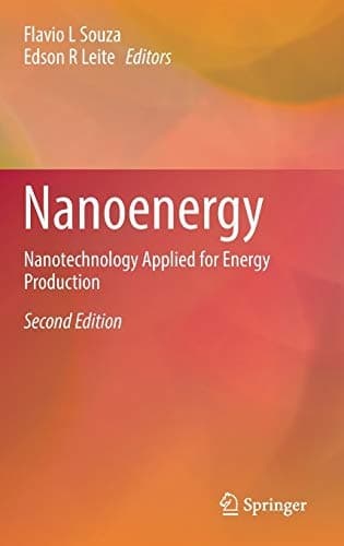 Nanoenergy Nanotechnology Applied for Energy Production