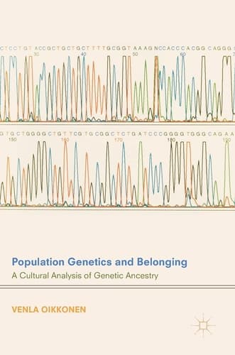Population Genetics and Belonging A Cultural Analysis of Genetic Ancestry