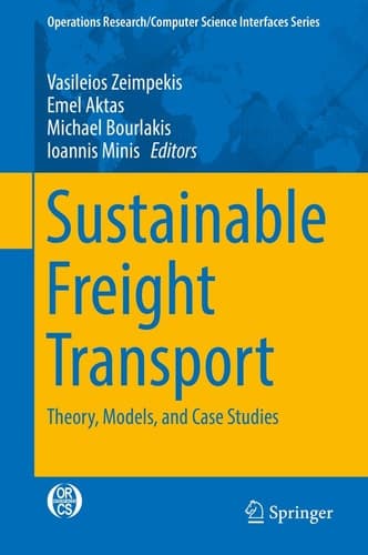 Sustainable Freight Transport Theory, Models, and Case Studies