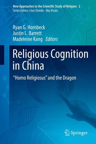 Religious Cognition in China “Homo Religiosus” and the Dragon
