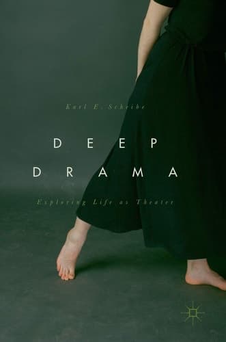Deep Drama Exploring Life as Theater
