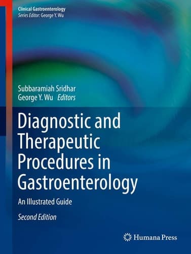 Diagnostic and Therapeutic Procedures in Gastroenterology An Illustrated Guide