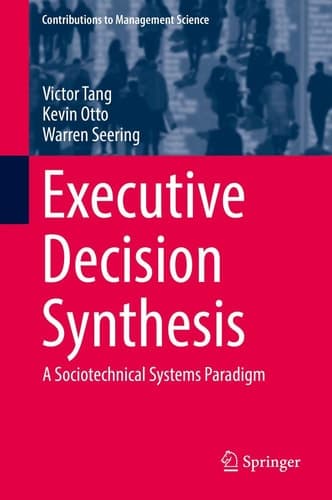 Executive Decision Synthesis A Sociotechnical Systems Paradigm